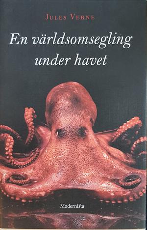 En världsomsegling under havet by Jules Verne