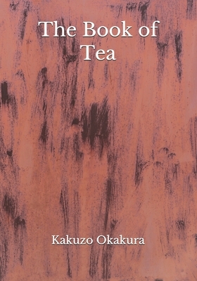 The Book of Tea by Kakuzo Okakura