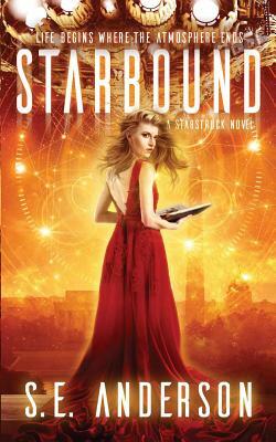 Starbound by S. E. Anderson