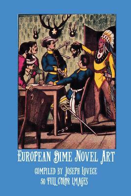 European Dime Novel Art by Joseph a. Lovece