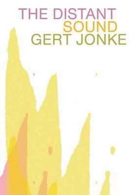 The Distant Sound by Gert Jonke