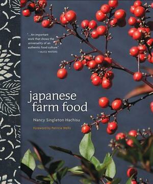 Japanese Farm Food by Nancy Singleton Hachisu