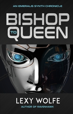 Bishop to Queen by Lexy Wolfe