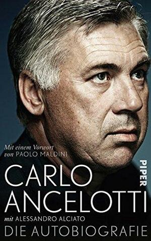 Die Autobiografie by Carlo Ancelotti, Alessandro Alciato