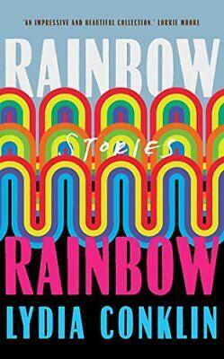 Rainbow Rainbow by Lydia Conklin
