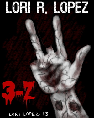 3-Z by Lori R. Lopez