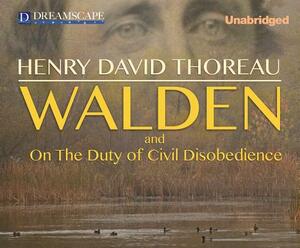 Walden: And on the Duty of Civil Disobedience by Henry David Thoreau