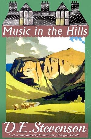 Music In The Hills by D.E. Stevenson