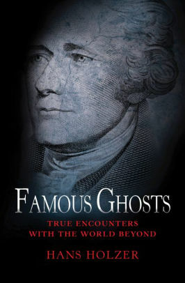 Famous Ghosts by Hans Holzer