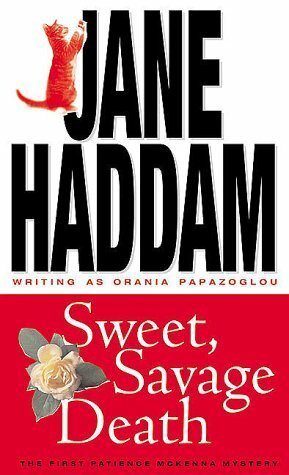 Sweet, Savage Death by Jane Haddam, Orania Papazoglou