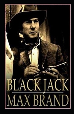 Black Jack Annotated block by Max Brand