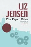 The Paper Eater by Liz Jensen