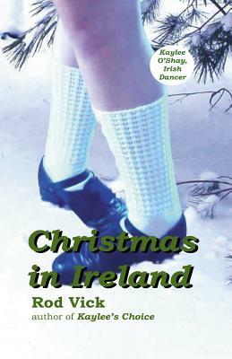 Christmas in Ireland by Rod Vick