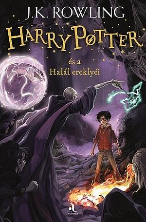 Harry Potter és a Halál ereklyéi by J.K. Rowling