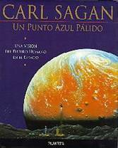 Un Punto Azul Pálido:Una Visión del Futuro Humano en el Espacio by Carl Sagan