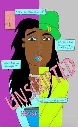 Unscripted #1 by Yawatta Hosby