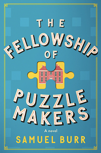 The Fellowship of Puzzlemakers by Samuel Burr