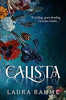 Calista by Laura Rahme