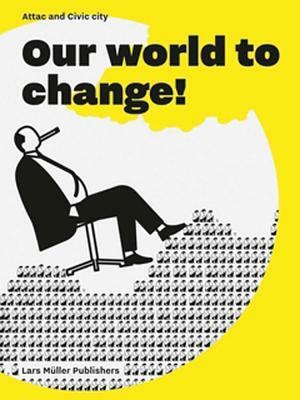 Our World to Change! by 