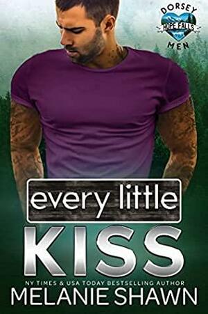Every Little Kiss by Melanie Shawn