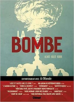 La bombe by Alcante, Denis Rodier, Louis-Frédéric Bollée