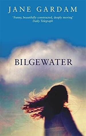 Bilgewater by Jane Gardam