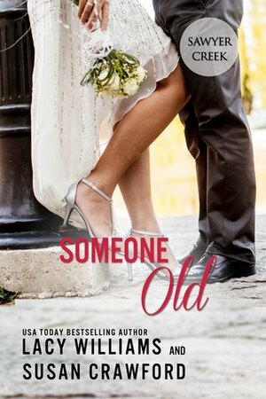 Someone Old by Susan Crawford, Lacy Williams