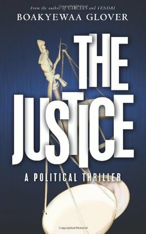 The Justice by Boakyewaa Glover