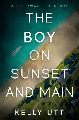 The Boy on Sunset and Main by Kelly Utt
