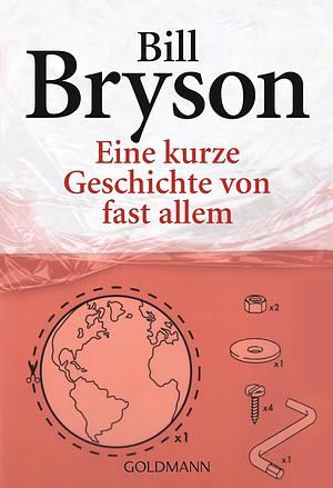 Eine kurze Geschichte von fast allem by Bill Bryson