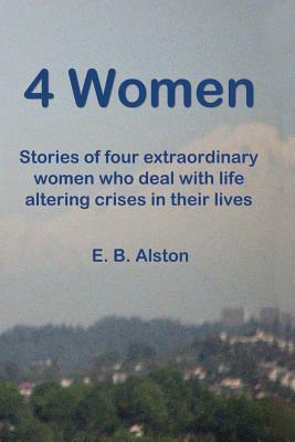 4 Women by E. B. Alston