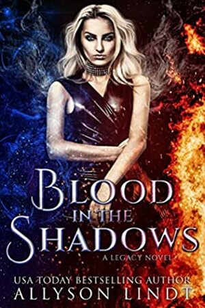 Blood in the Shadows by Allyson Lindt