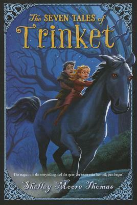 Seven Tales of Trinket by Shelley Moore Thomas