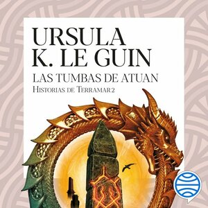 Las tumbas de Atuan by Ursula K. Le Guin