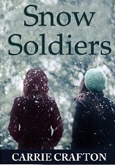 Snow Soldiers by Carrie Crafton