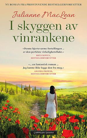 I skyggen av vinrankene by Julianne MacLean