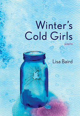Winter's Cold Girls by Lisa Baird