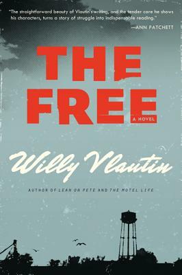 The Free by Willy Vlautin