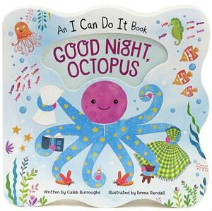 Good Night Octopus by Caleb Burroughs