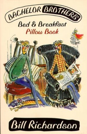 Bachelor Brothers' Bed & Breakfast Pillow Book by Bill Richardson