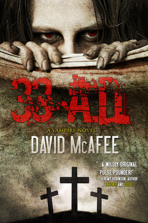 33 A.D. by David McAfee