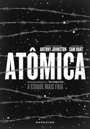 Atômica: A Cidade Mais Fria by Sam Hart, Érico Assis, Antony Johnston