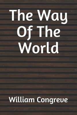 The Way Of The World by William Congreve