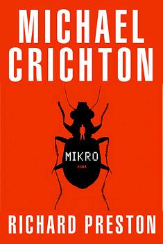 Mikro by Richard Preston, Michael Crichton