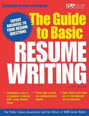 The Guide to Basic Resume Writing by Public Library Association, VGM Career Books