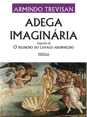 Adega Imaginária by Armindo Trevisan
