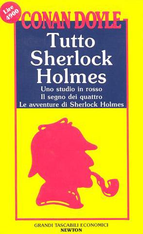 Uno studio in rosso: Il segno dei quattro ; Le avventure di Sherlock Holmes by Arthur Conan Doyle