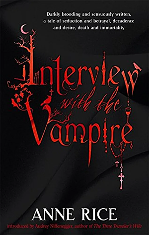 Interview with the Vampire by Anne Rice