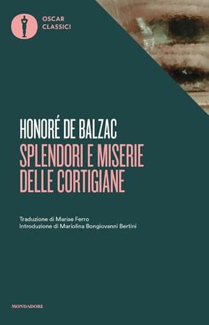 Splendori e miserie delle cortigiane by Honoré de Balzac