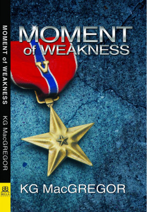 Moment of Weakness by K.G. MacGregor